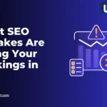 SEO mistakes reducing search rankings in 2026 with declining traffic and website performance illustration.